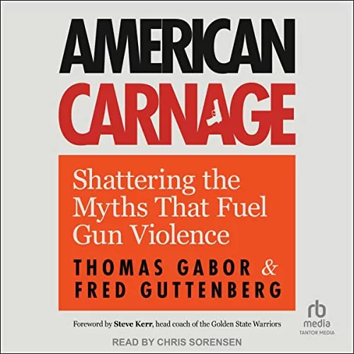 American Carnage By Thomas Gabor, Fred Guttenberg
